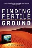 Finding Fertile Ground: Identifying Extraordinary Opportunities for New Ventures (paperback)