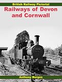 Railways of Devon and Cornwall (British Railway Pictorial)