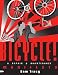 Book cover of Bicycle!: A Repair & Maintenance Manifesto.