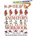 The Animator's Workbook: Step-By-Step Techniques of Drawn Animation