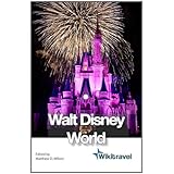 Wikitravel Walt Disney World: The free, complete, up-to-date and reliable guide to Walt Disney World