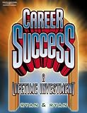 Career Success: A Lifetime Investment
