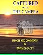 Captured with the Camera