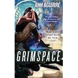 Grimspacevon "Ann Aguirre"
