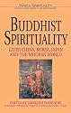 Buddhist Spirituality: Later China, Korea, Japan, and the Modern World (World Spirituality)