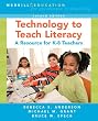 Technology to Teach Literacy: A Resource for K-8 Teachers (2nd Edition)