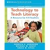 Technology to Teach Literacy: A Resource for K-8 Teachers (2nd Edition)