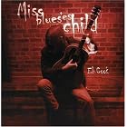 Miss Blues' Child by  Eli Cook 