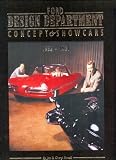 Ford Design Department Concept & Show Cars 1932-1961