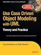 Use Case Driven Object Modeling with UMLTheory and Practice