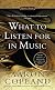 What to Listen for in Music