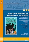 Produkt-Bild: &raquo;Tim und das Geheimnis von Knolle Murphy&laquo; im Unterricht: Lehrerhandreichung zum Kinderroman von Eoin Colfer (Klassenstufe 3-4, mit Kopiervorlagen): ... (Beltz Praxis / Lesen - Verstehen - Lernen)