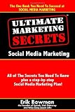 Ultimate Marketing Secrets: Social Media Marketing