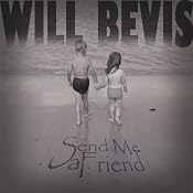 Send Me a Friend | [Will Bevis]