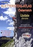  : Klettersteig-Atlas &Ouml;sterreich-Update 2008. Zum Erg&auml;nzen des Rindbuchordners!Alle interessanten neuen Klettersteige bis April 2008