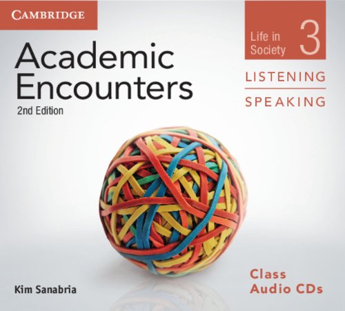 academic encounters level 3 class audio cds 3 listening and speaking life in society