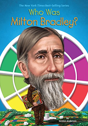 Who Was Milton Bradley? (Who Was...?)