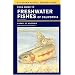 Field Guide to Freshwater Fishes of California (California Natural History Guides)