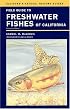 Field Guide to Freshwater Fishes of California (California Natural History Guides)