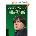 Joachim L�w und sein Traum vom perfekten Spiel