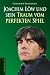 Joachim L�w und sein Traum vom