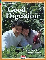 Good Digestion: Your key to vibrant health