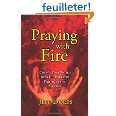 Praying With Fire: Learning to Pray With Apostolic Power