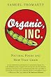 Organic, Inc.: Natural Foods and How They Grew