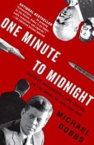 One Minute to Midnight: Kennedy, Khrushchev, and Castro on the Brink of Nuclear War (Vintage)