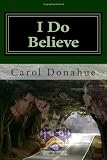I Do Believe: Book II of the Humorlost Series (Volume 2)