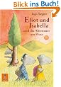Eliot und Isabella und die Abenteuer am Fluss: Roman f�r Kinder