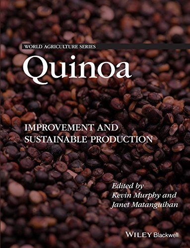 Quinoa: Improvement and Sustainable Production (World Agriculture Series)