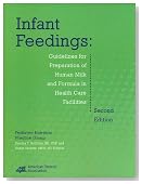 Infant Feedings: Guidelines for Preparation of Human Milk and Formula in Health Care Facilities