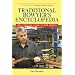Traditional Bowyer's Encyclopedia: The Complete Guide to Bow Making