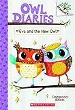 Eva and the New Owl: A Branches Book (Owl Diaries)