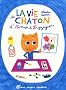 La vie de chaton : D'Aimer � Zigzaguer