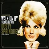 Walk on By: Greatest Hits