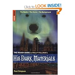 The Rough Guide to Philip Pullman's "His Dark Materials" (Rough Guides Reference Titles)