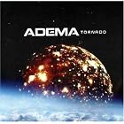 Tornado by  Adema 