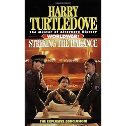Striking the Balance (Worldwar Series, Volume 4)