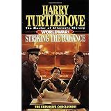 StrikingtheBalance(WorldwarSeries,Volume4)