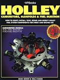 Holley: Carburetors, Manifolds & Fuel Injection (HP1052)