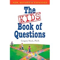 The Kids' Book of Questions: Revised for the New Century