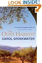 The Olive Harvest: A Memoir of Love, Old Trees, and Olive Oil