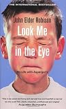 Look Me in the Eye: My Life with Asperger's
