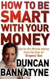 How To Be Smart With Your Money