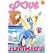 Love junkies T14