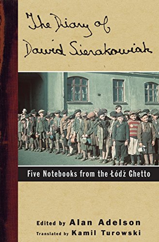 the diary of dawid sierakowiak five notebooks from the lodz ghetto
