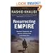 Resurrecting Empire: Western Footprints and America's Perilous Path in the Middle East