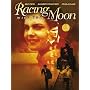 Racing With The Moon